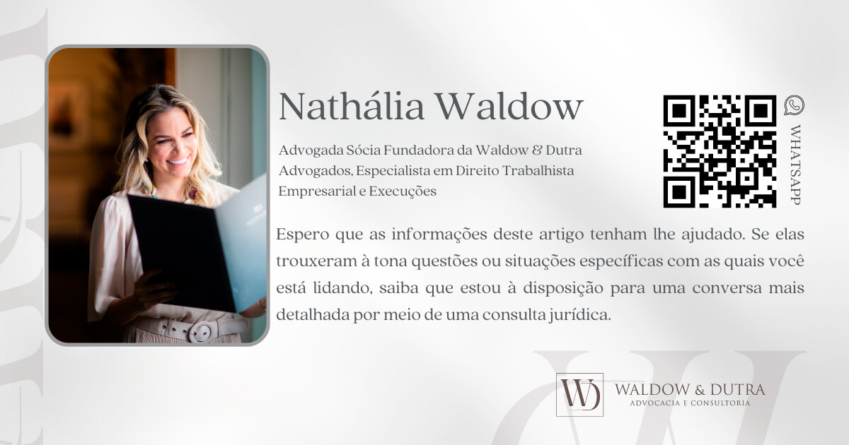 Nathália Waldow Especialista em Direito Trabalhista Empresarial e Execuções